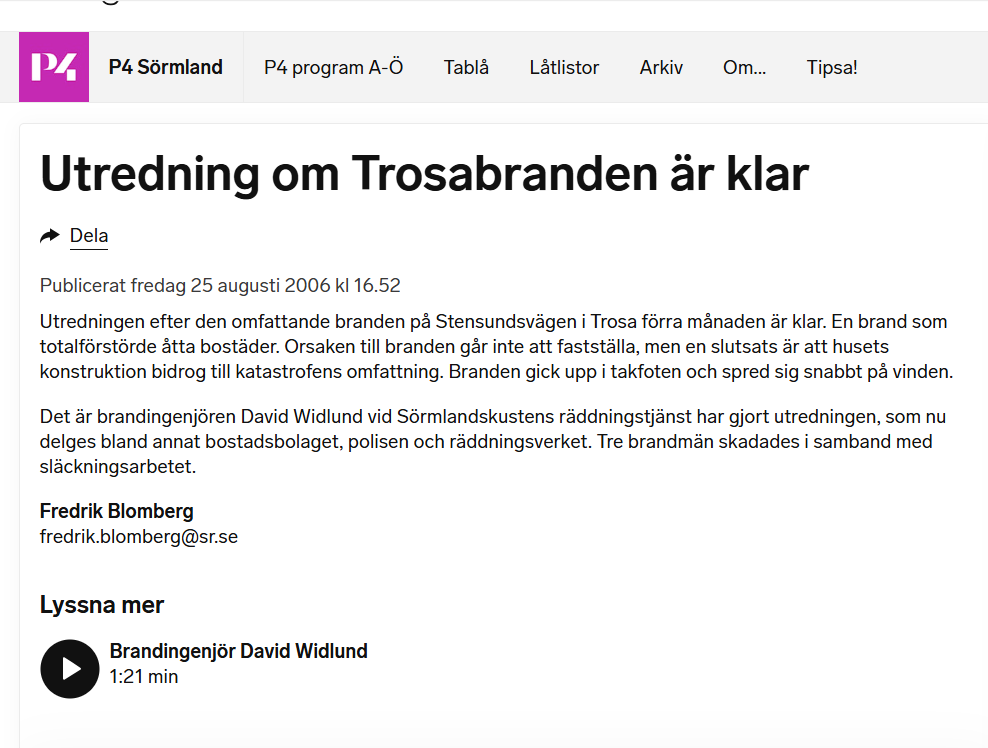 Intervju om den omfatttande radhusbranden på Stensundsvägen i Trosa